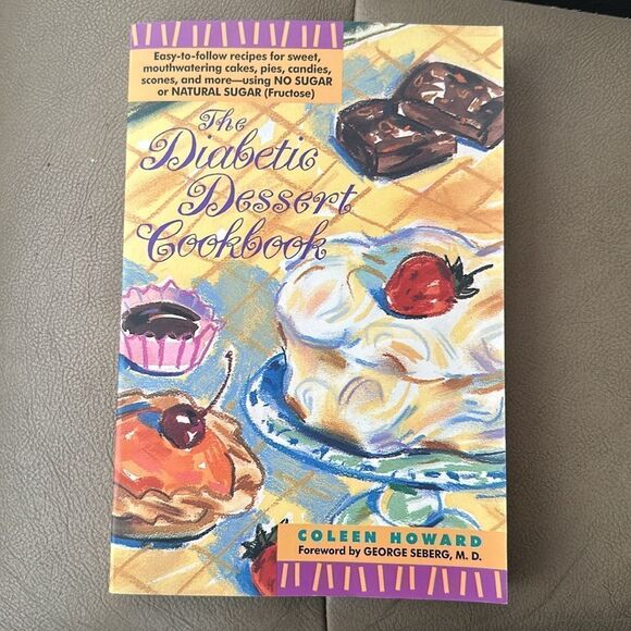 “The Diabetics Dessert Cookbook” by Coleen Howard - Picture 1 of 6